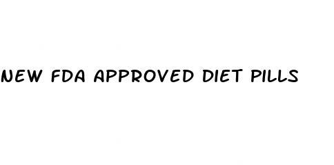 New Fda Approved Diet Pills